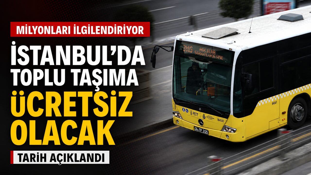 İstanbul’da 14 Eylül’de toplu taşıma ücretsiz