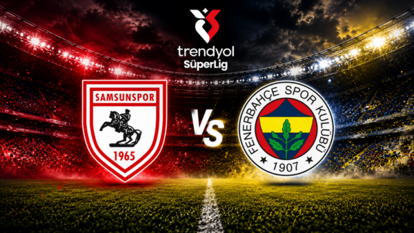 Samsunspor-Fenerbahçe maçı ne zaman, saat kaçta?