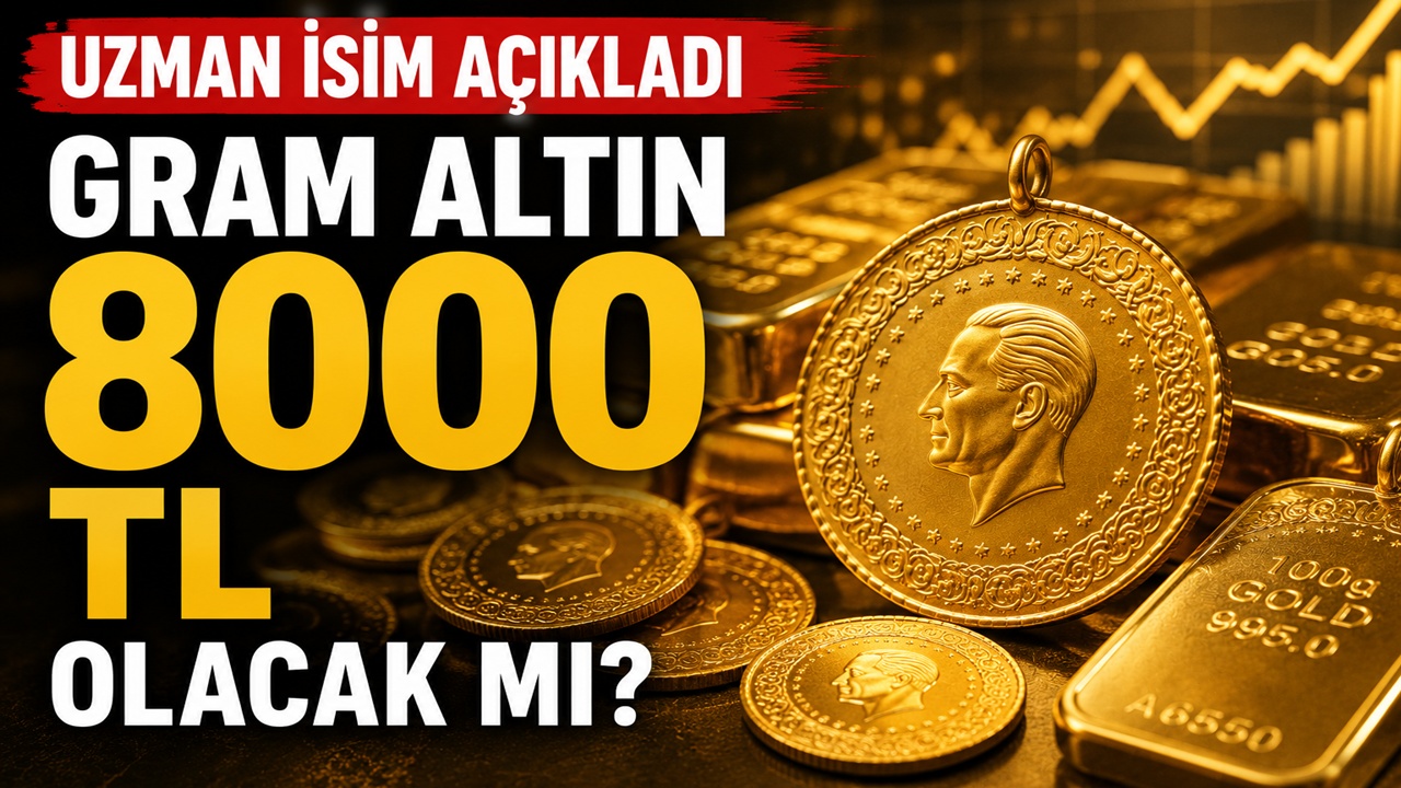 Gram altın 8 bin TL olacak mı? Uzman isim yıl sonu hedefini açıkladı