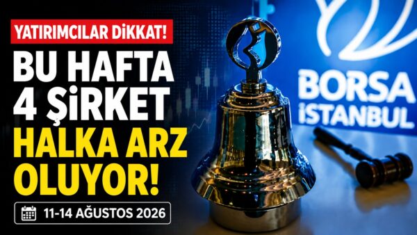 Bu hafta 4 şirket halka arz oluyor