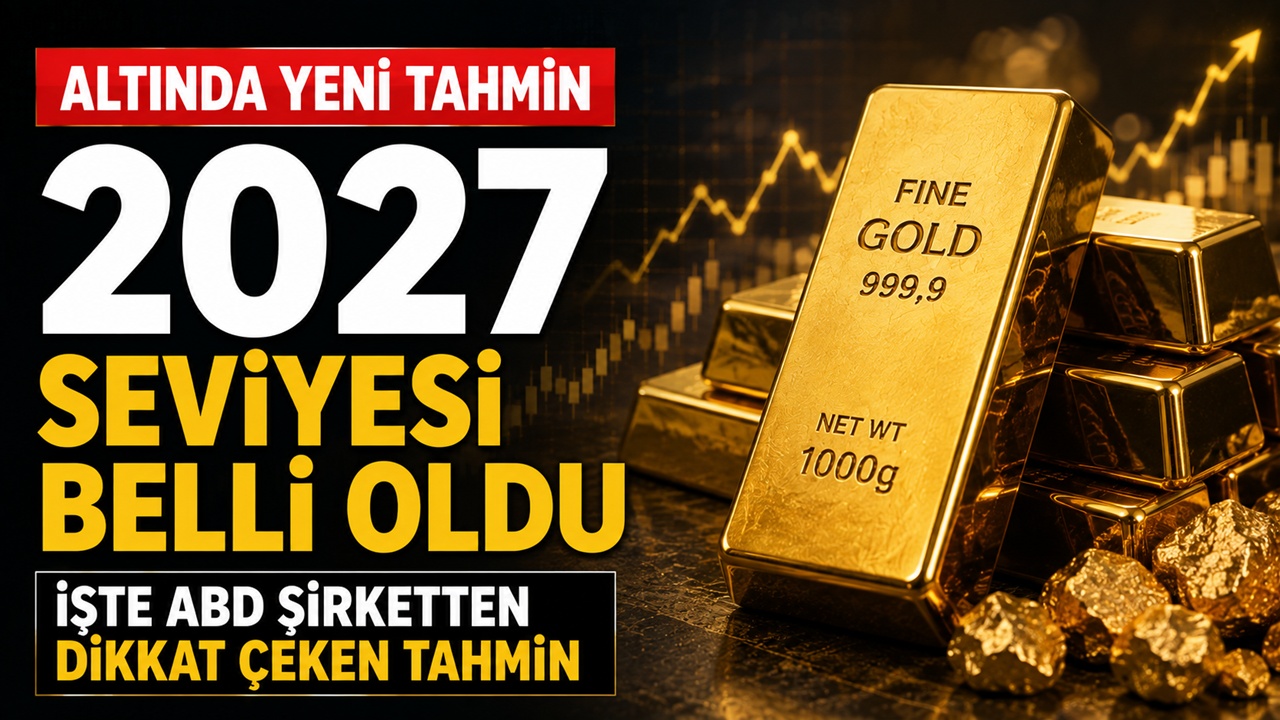Altın için yeni tahmin: 2027’de bu rakam görülebilir