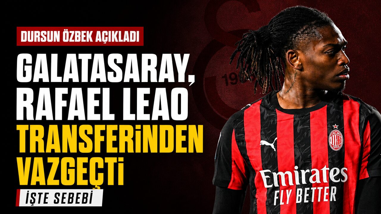 Galatasaray Leao transferinden vazgeçti