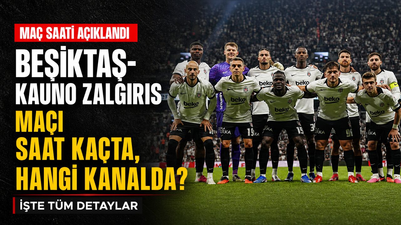 Beşiktaş-Kauno Zalgiris karşılaşmasının tarihi ve saati açıklandı