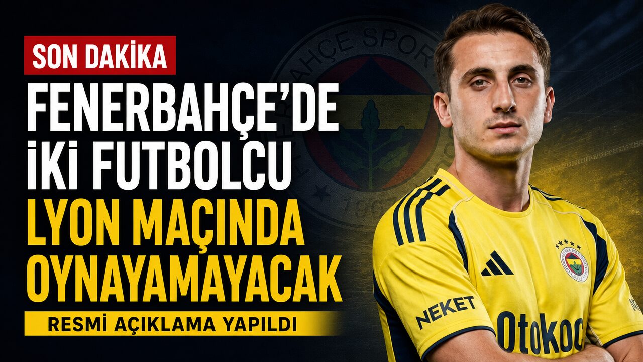 Fenerbahçe’ye Lyon maçı için kötü haber: İki futbolcu kadroda yok