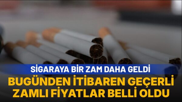 Bir sigara grubuna daha zam geldi: İşte 6 Ağustos zamlı fiyat listesi