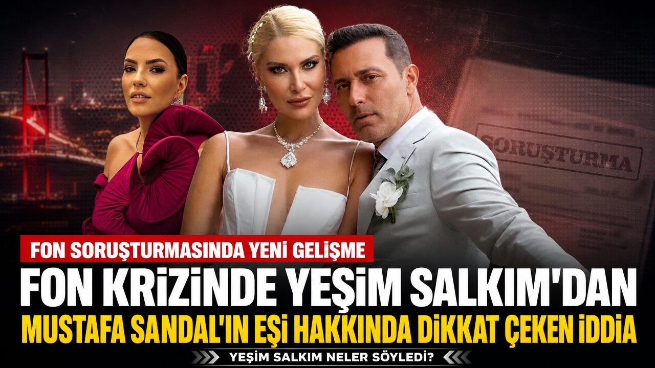 Yeşim Salkım’dan fon krizine adı karışan Mustafa Sandal’ın eşi hakkında dikkat çeken iddia