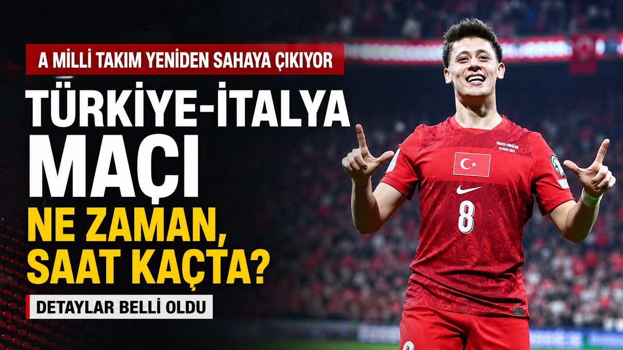 Türkiye-İtalya maçı ne zaman, saat kaçta?