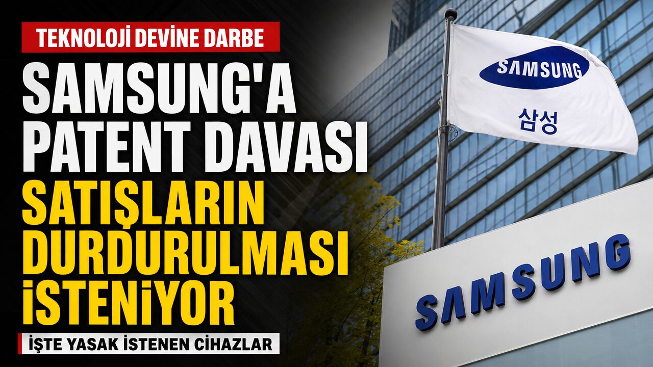Samsung’a patent ihlali davası: İşte yasak istenen cihazlar