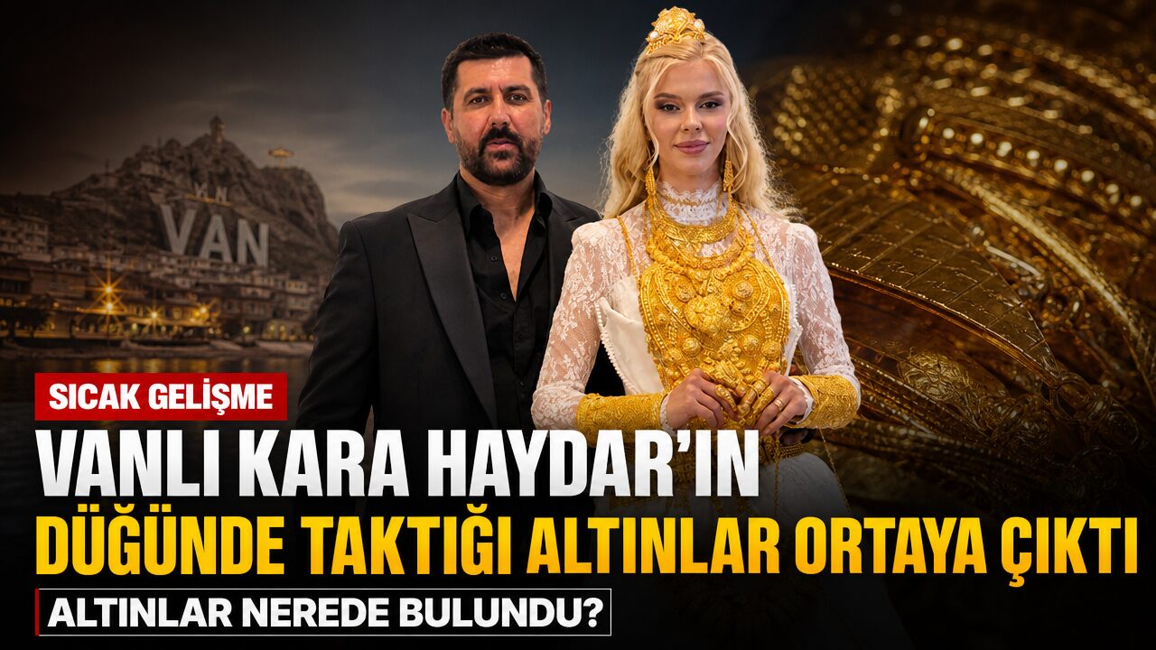 Vanlı Kara Haydar’ın düğününde takılan altınların yeri ortaya çıktı
