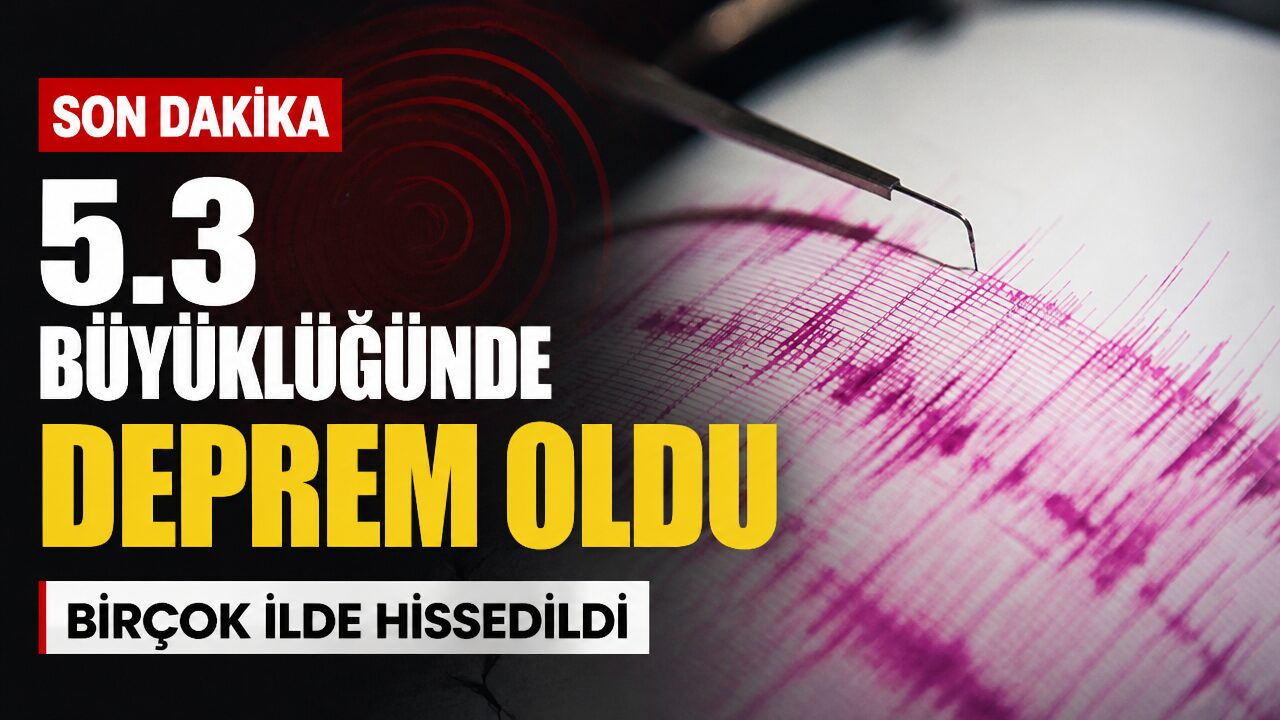 Gaziantep ve çevresinde 5.3 büyüklüğünde deprem