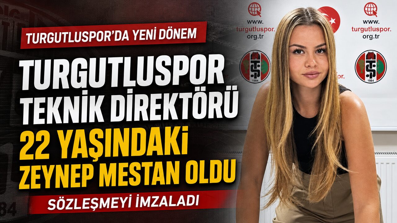 22 yaşındaki Zeynep Mestan Turgutluspor’un yeni teknik direktörü oldu