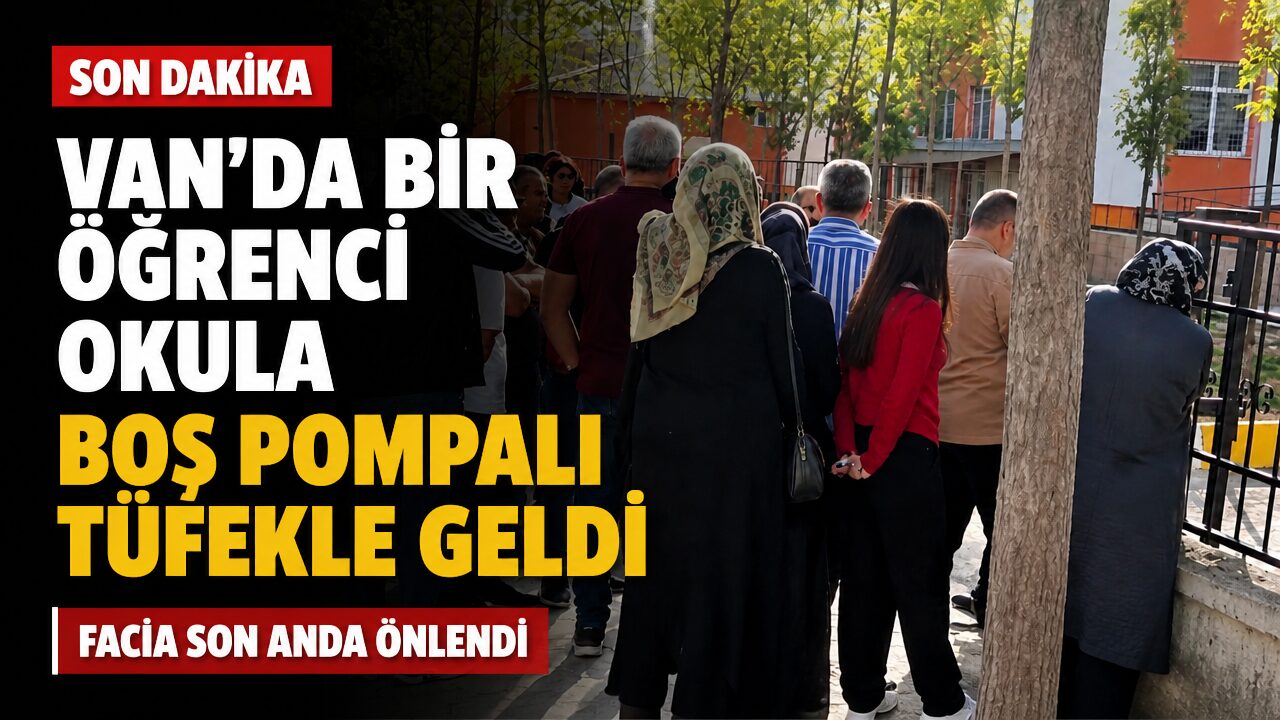 Van’da bir öğrenci boş pompalı tüfekle okula geldi