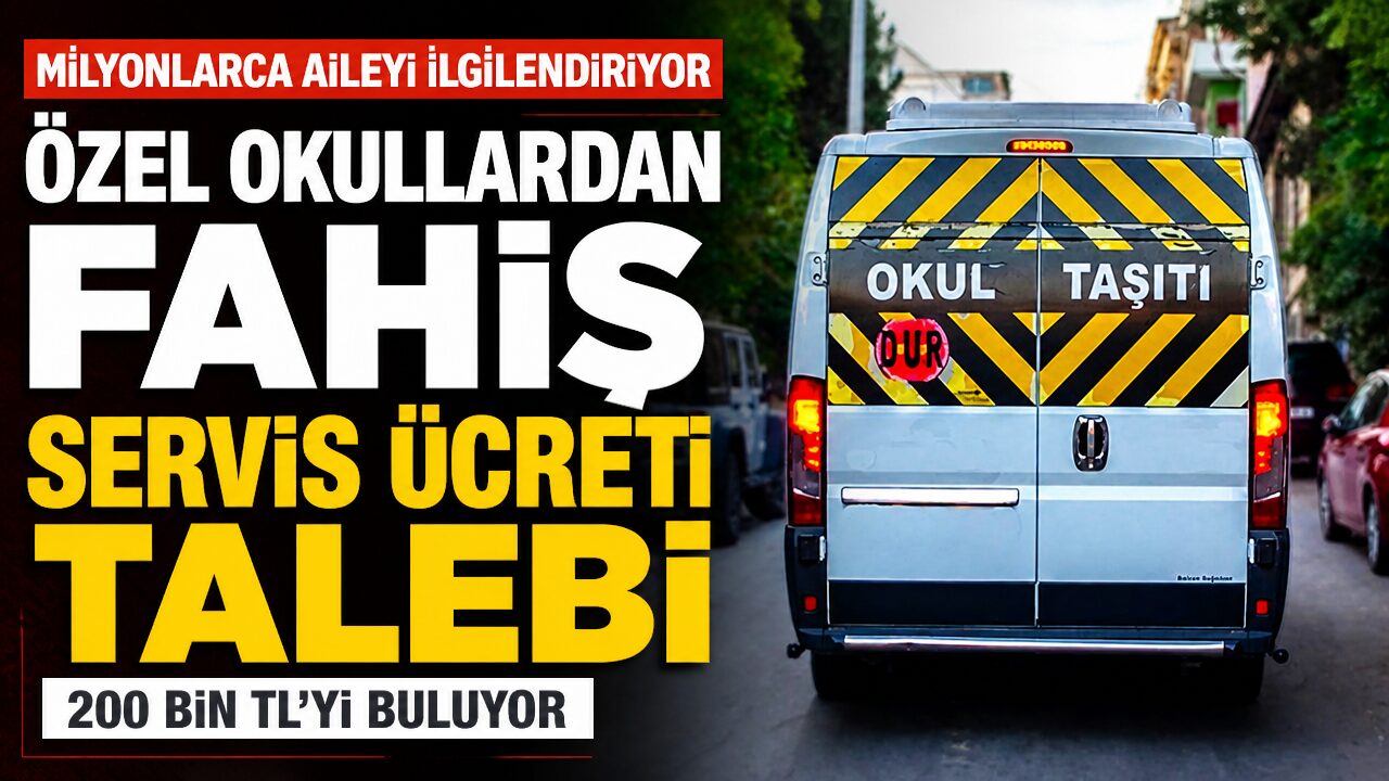 Özel okulların servis ücreti 200 bin lirayı buldu: Taksi daha ucuza geliyor