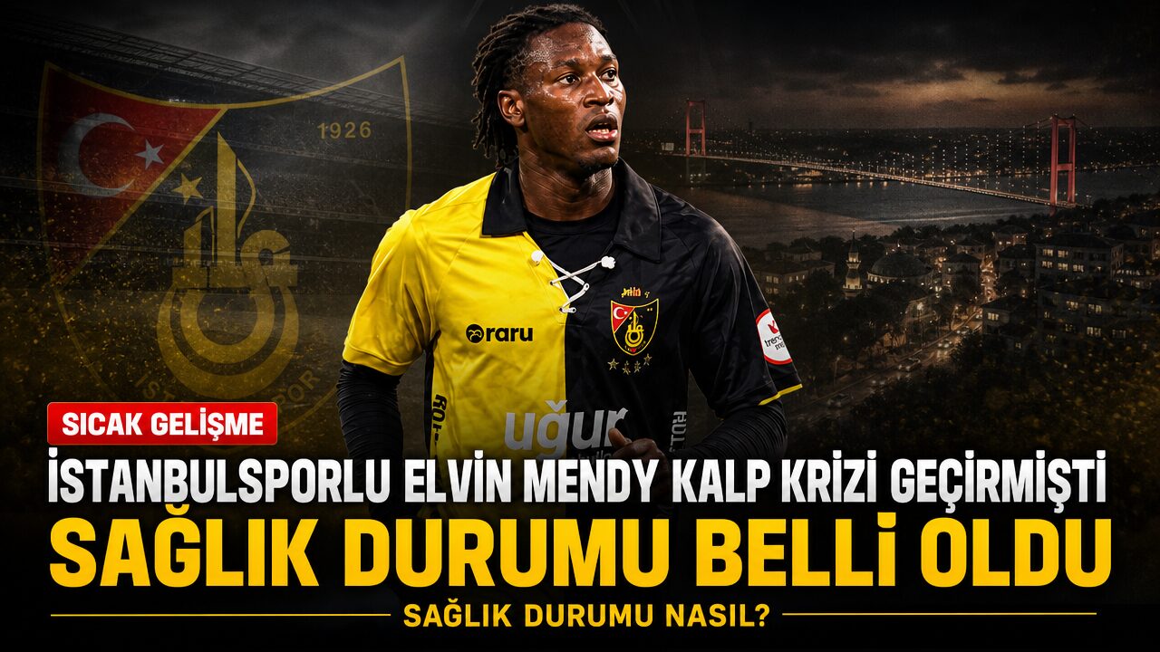 İstanbulsporlu Elvin Mendy kalp krizi şüphesiyle hastaneye kaldırılmıştı: Mendy’nin durumu nasıl?