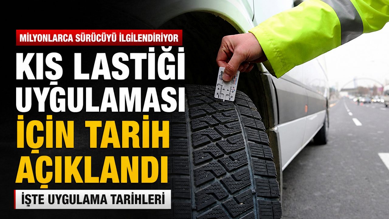 Kış lastiği uygulaması için tarih açıklandı