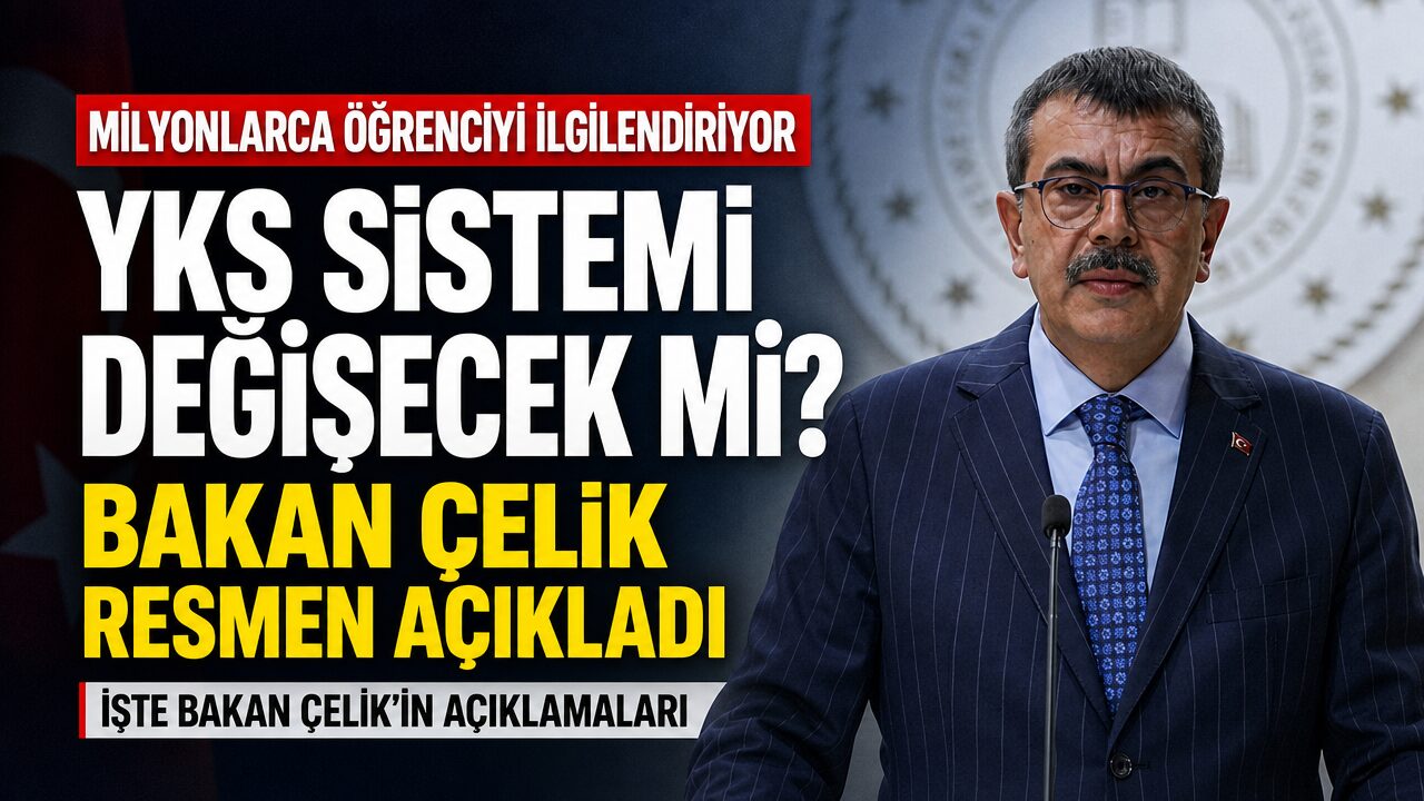 YKS sistemi değişecek mi? Bakan Tekin açıkladı