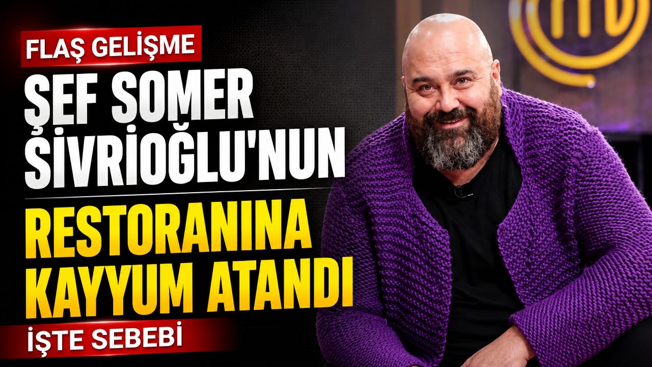 Şef Somer Sivrioğlu’nun 72 milyon TL’lik borcu ortaya çıktı! Restoranına kayyum atandı!