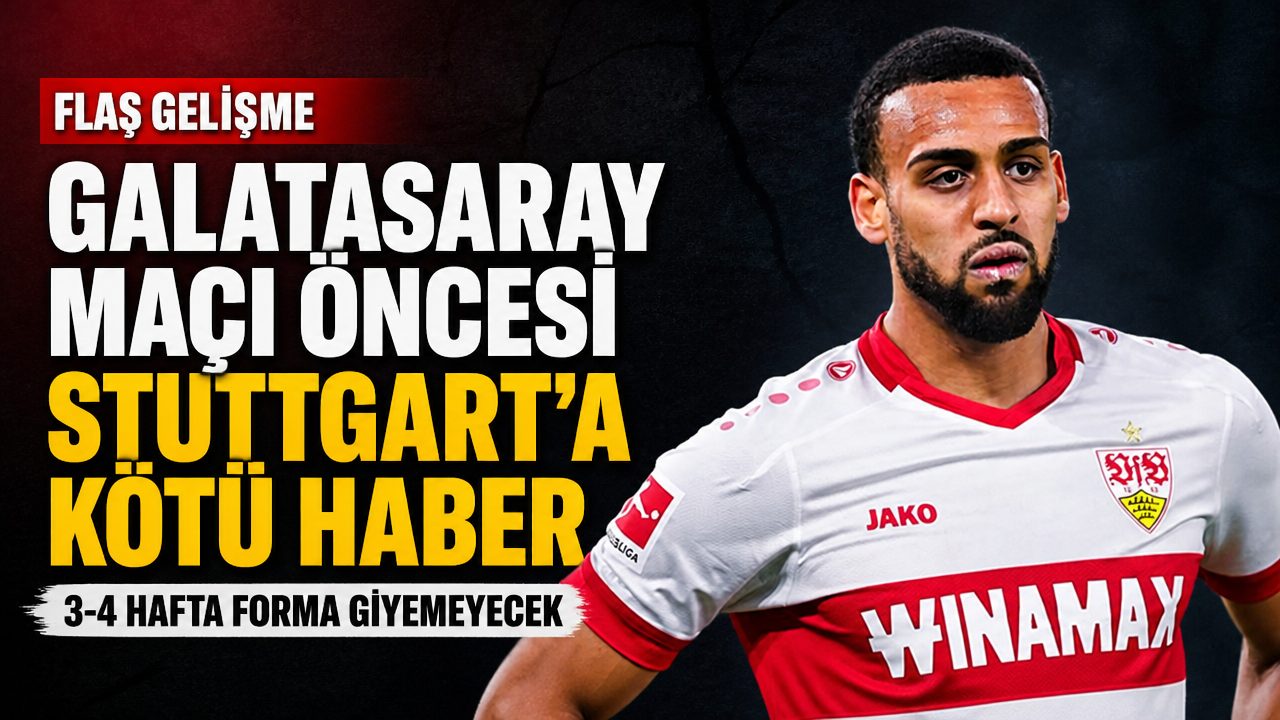 Galatasaray maçı öncesi Stutgart’ın futbolcusu sakanlandı