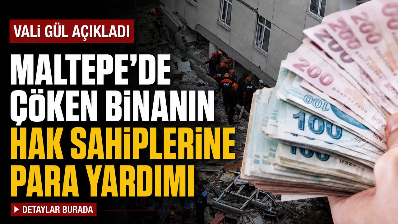 Maltepe’deki çöken binadaki vatandaşların ihtiyaçları için 9 milyon TL ödenek