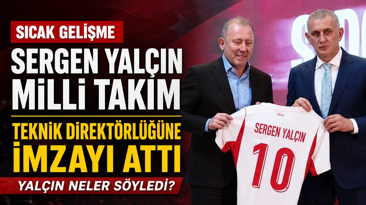 Sergen Yalçın imzayı attı: “Kariyerimin en önemli günlerinden biri”