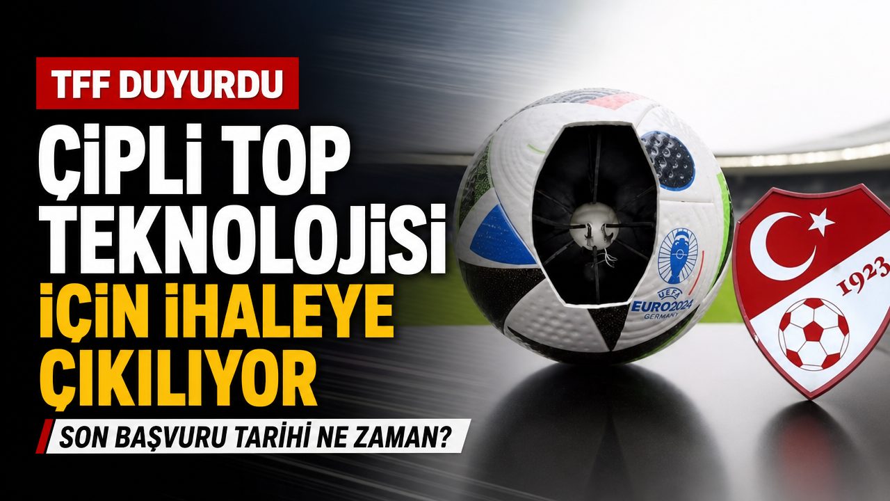 TFF çipli top teknolojisi için ihaleye çıkıyor
