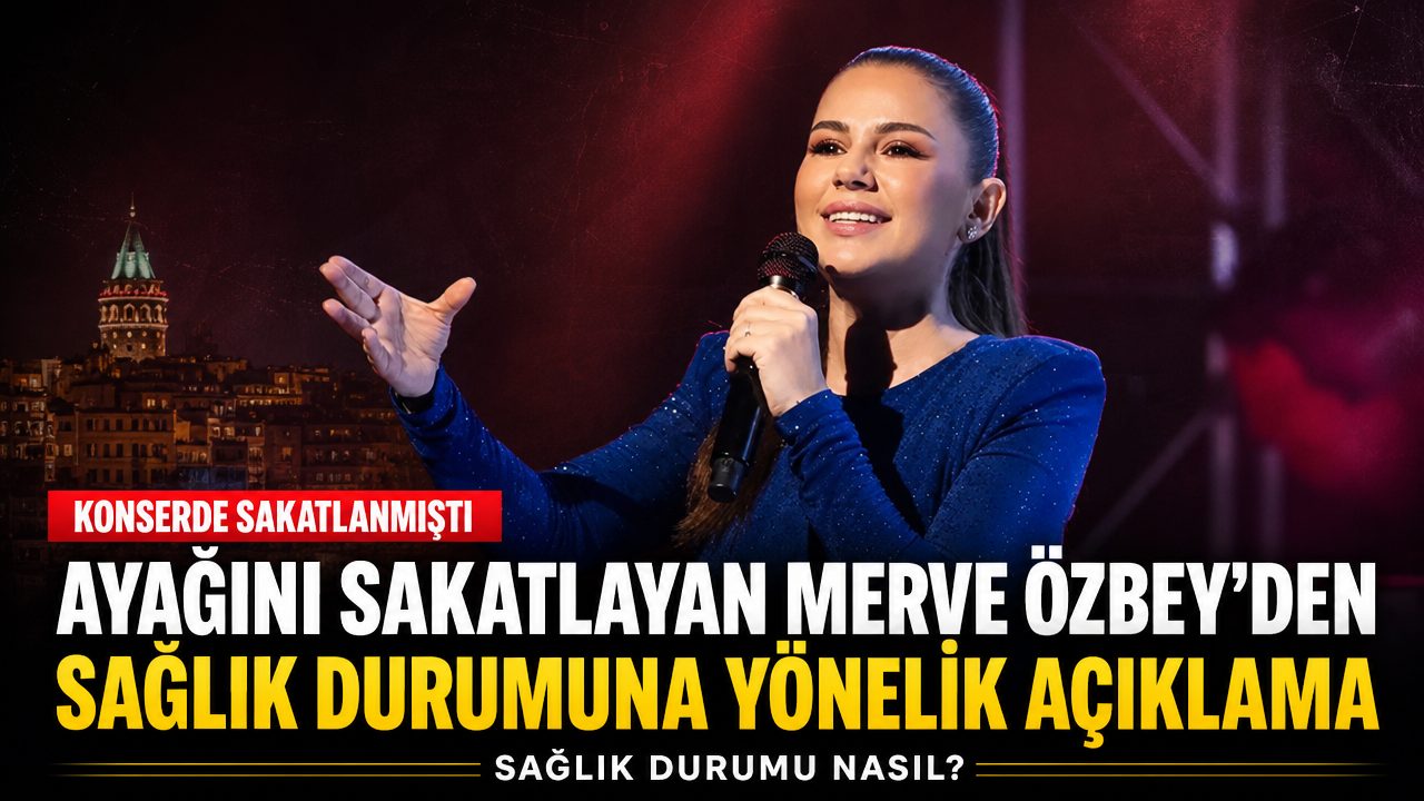 Merdivenden düşerek sakatlanan Merve Özbey’den sağlık durumuna yönelik açıklama