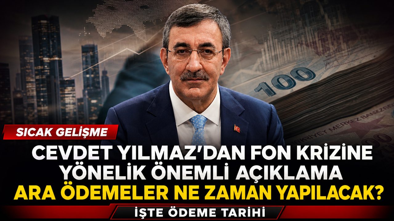 Cumhurbaşkanı Yardımcısı Yılmaz’dan fon açıklaması: Ara ödemeler ne zaman yapılacak?