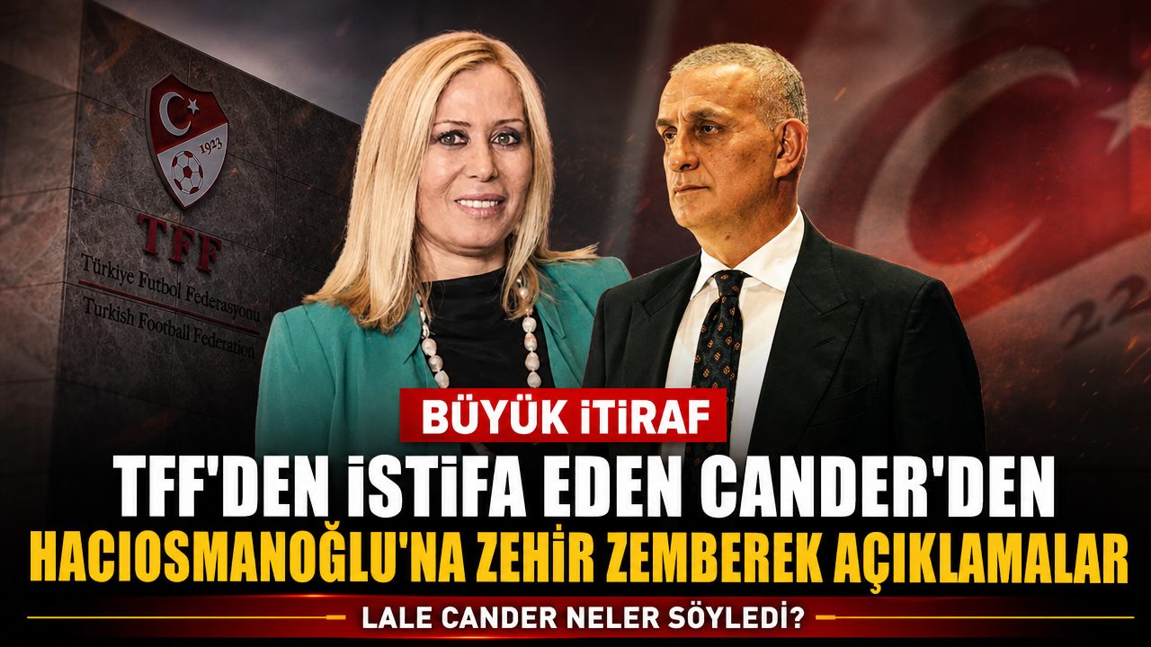 TFF’den istifa eden Cander’den Hacıosmanoğlu’na sert eleştiri: “30 oy bile alamaz”