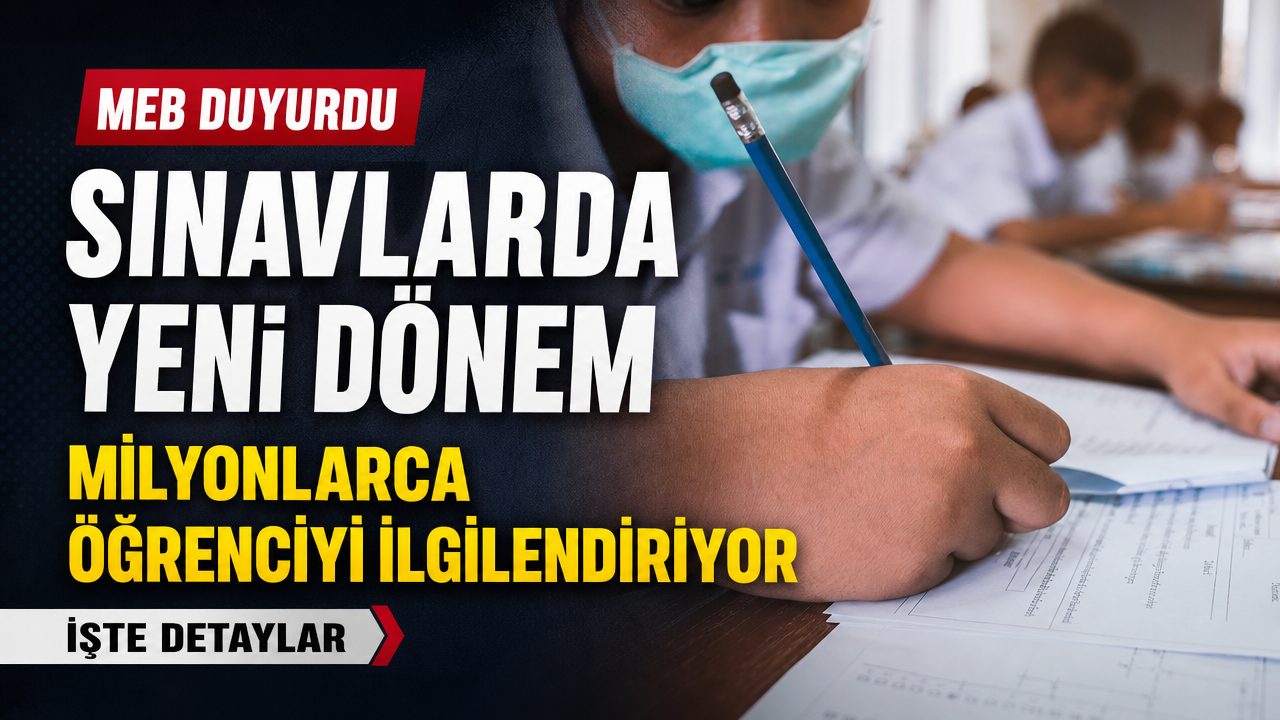 MEB’ten öğrenciyi ilgilendiren sınavlarda yeni dönem