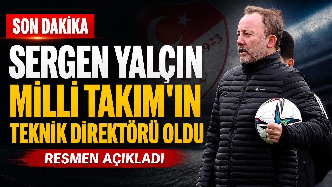 Milli Takım’ın yeni teknik direktörü Sergen Yalçın oldu