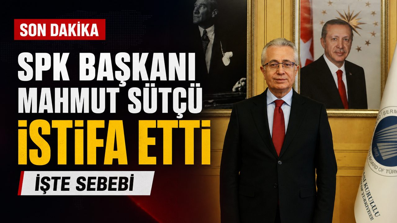 SPK Başkanı Mahmut Sütçü istifa etti: İşte sebebi