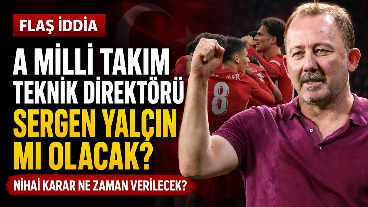 Sergen Yalçın Milli Takım’ın yeni teknik direktörü mü olacak? TFF teklif götürdü