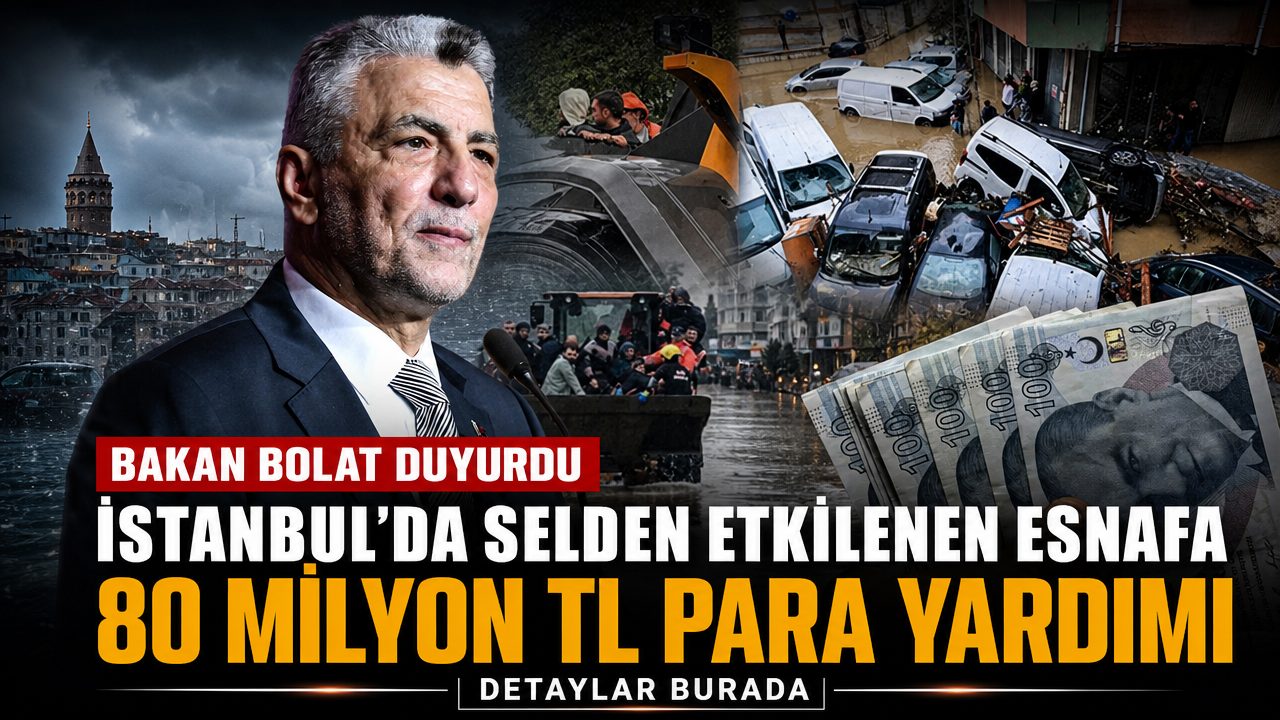 İstanbul’da selden etkilenen esnafa para yardımı: Toplam 80 milyon TL nakdi destek