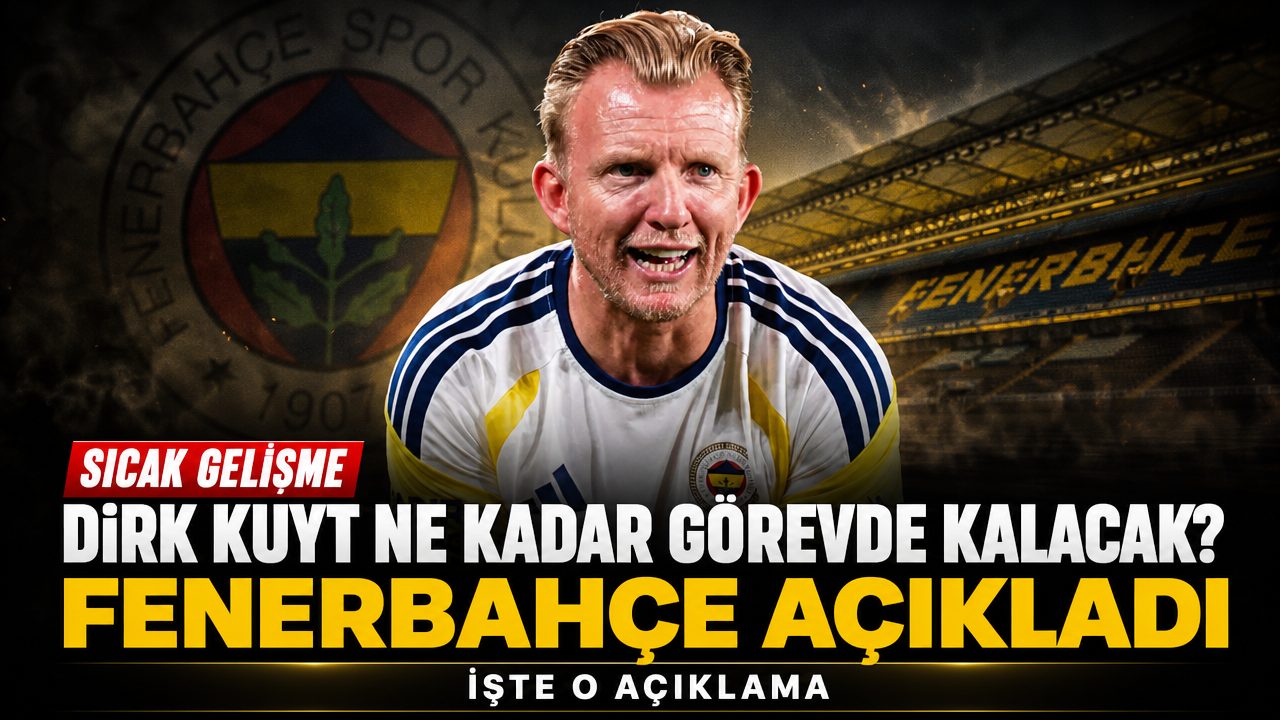 Dirk Kuyt ne kadar görevde kalacak? Fenerbahçe açıkladı