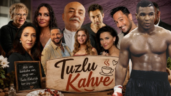 Tuzlu Kahve dizisine boks şampiyonu Mike Tyson konuk olacak