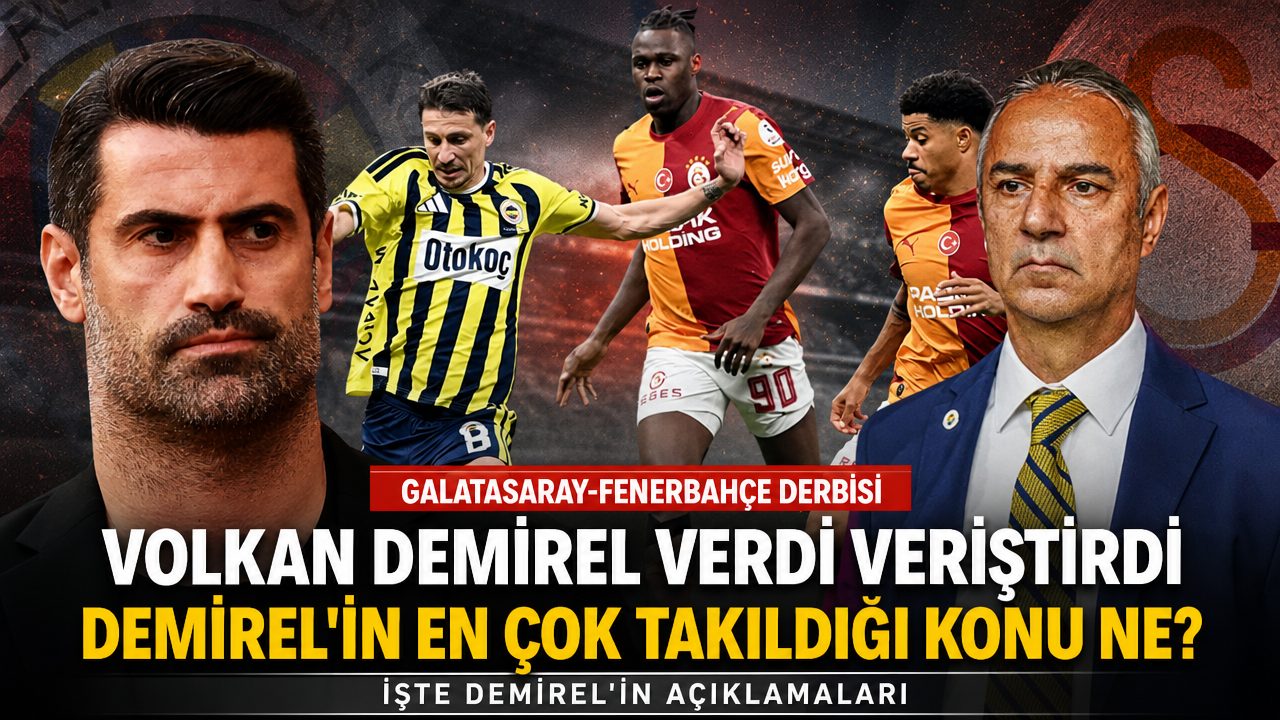 Volkan Demirel, Kartal’ı eleştirdi! İşte Demirel’in derbide en çok takıldığı konu!