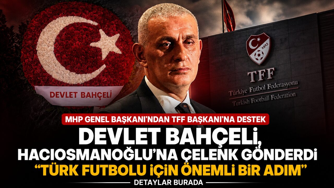Devlet Bahçeli’den Hacıosmanoğlu’na destek mesajı: “Yalnız değilsin”