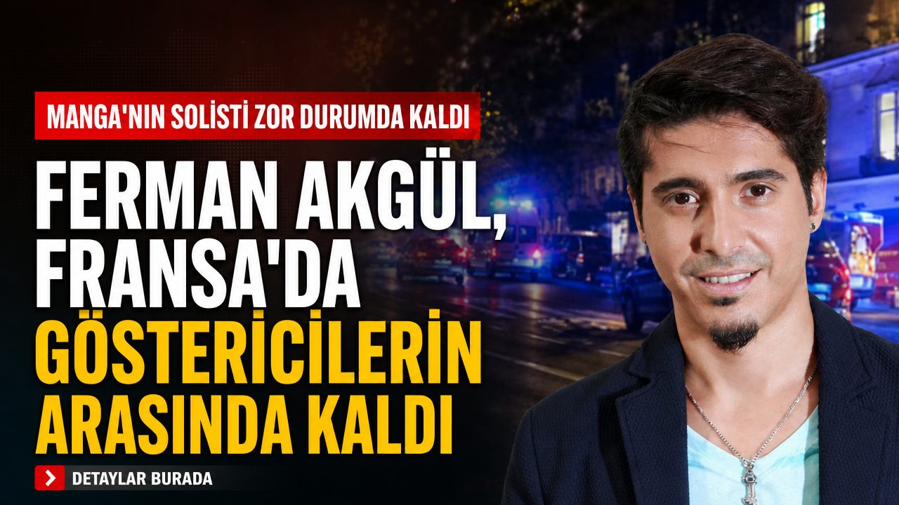 Manga’nın solisti Ferman Akgül, Paris’te göstericilerin arasında kaldı