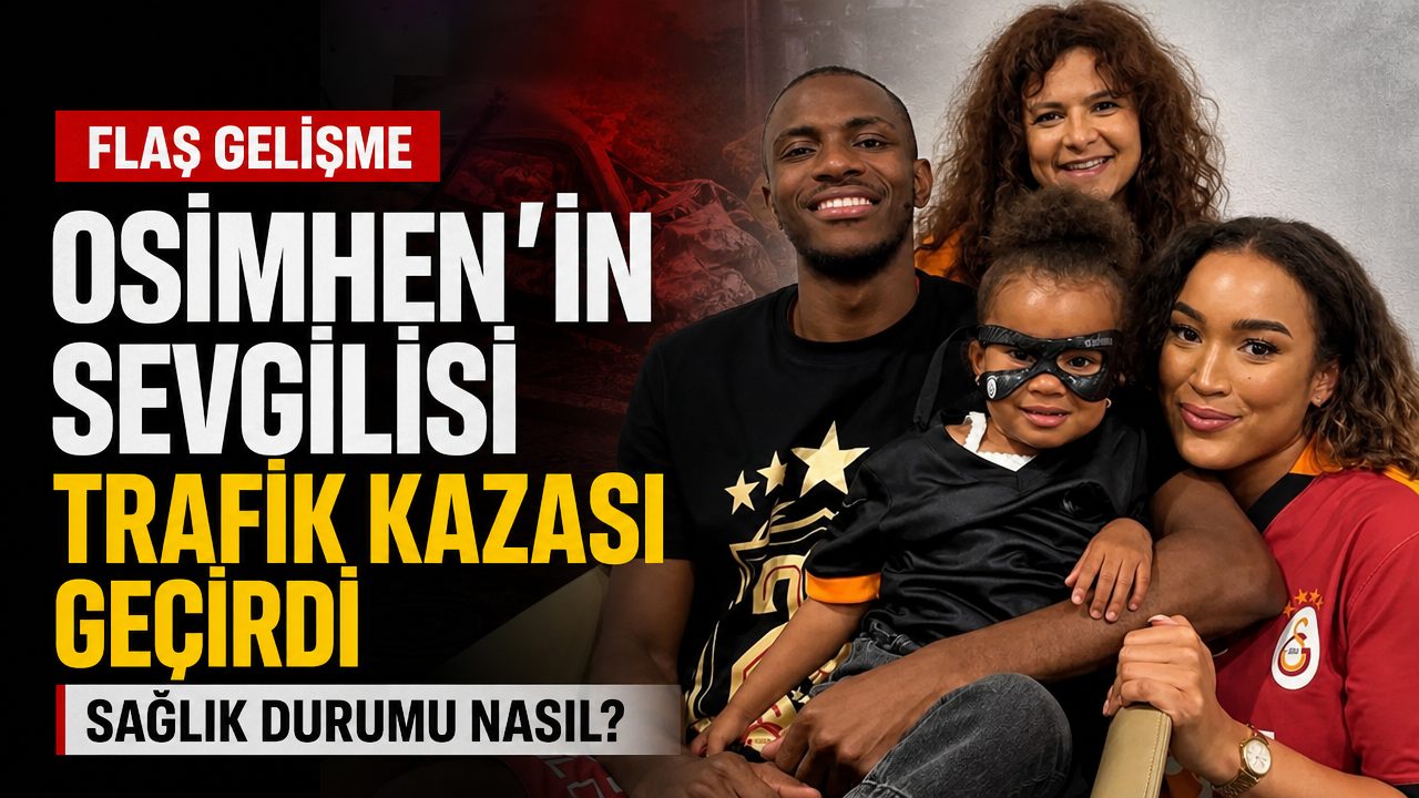 Victor Osimhen’in sevgilisi kaza yaptı: Sağlık durumu nasıl?