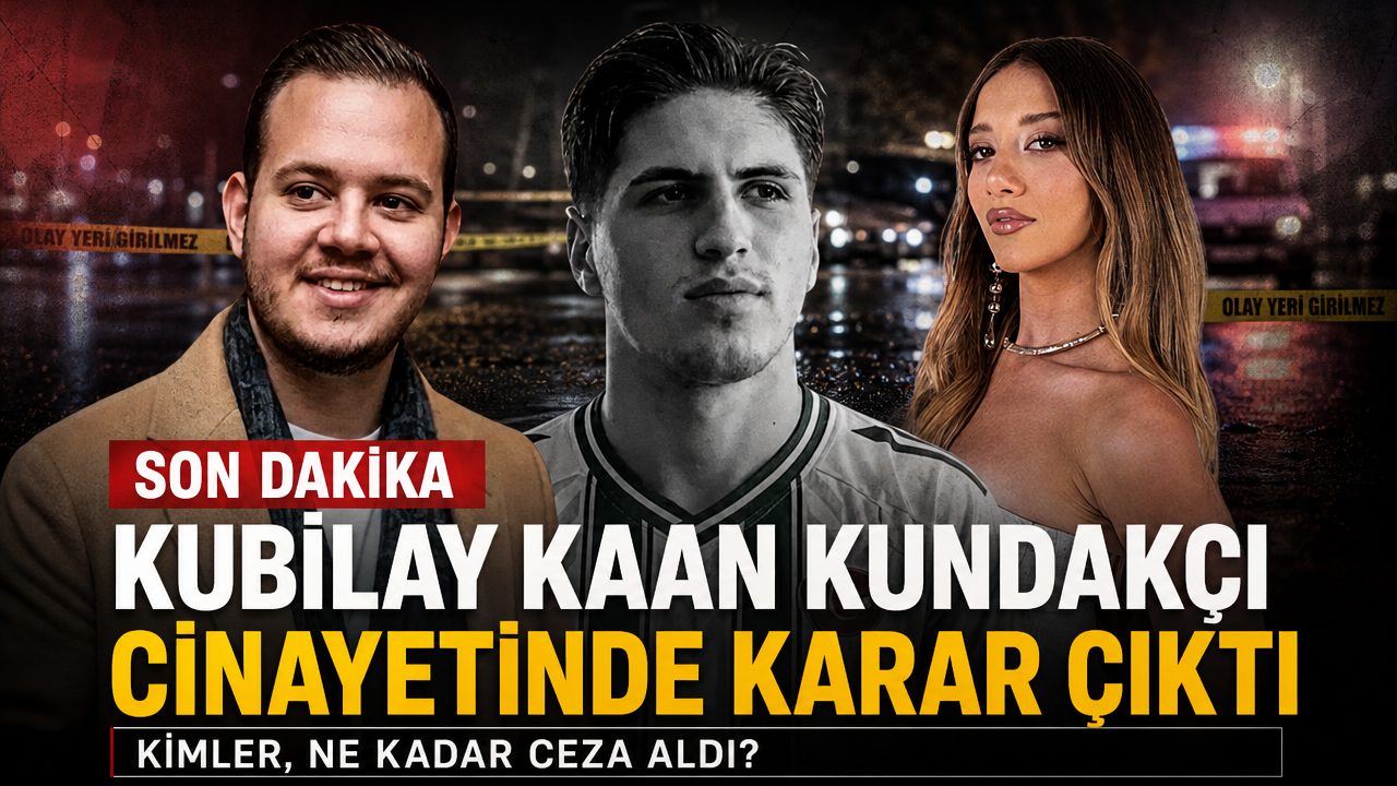 Kubilay Kaan Kundakçı cinayetinde karar çıktı