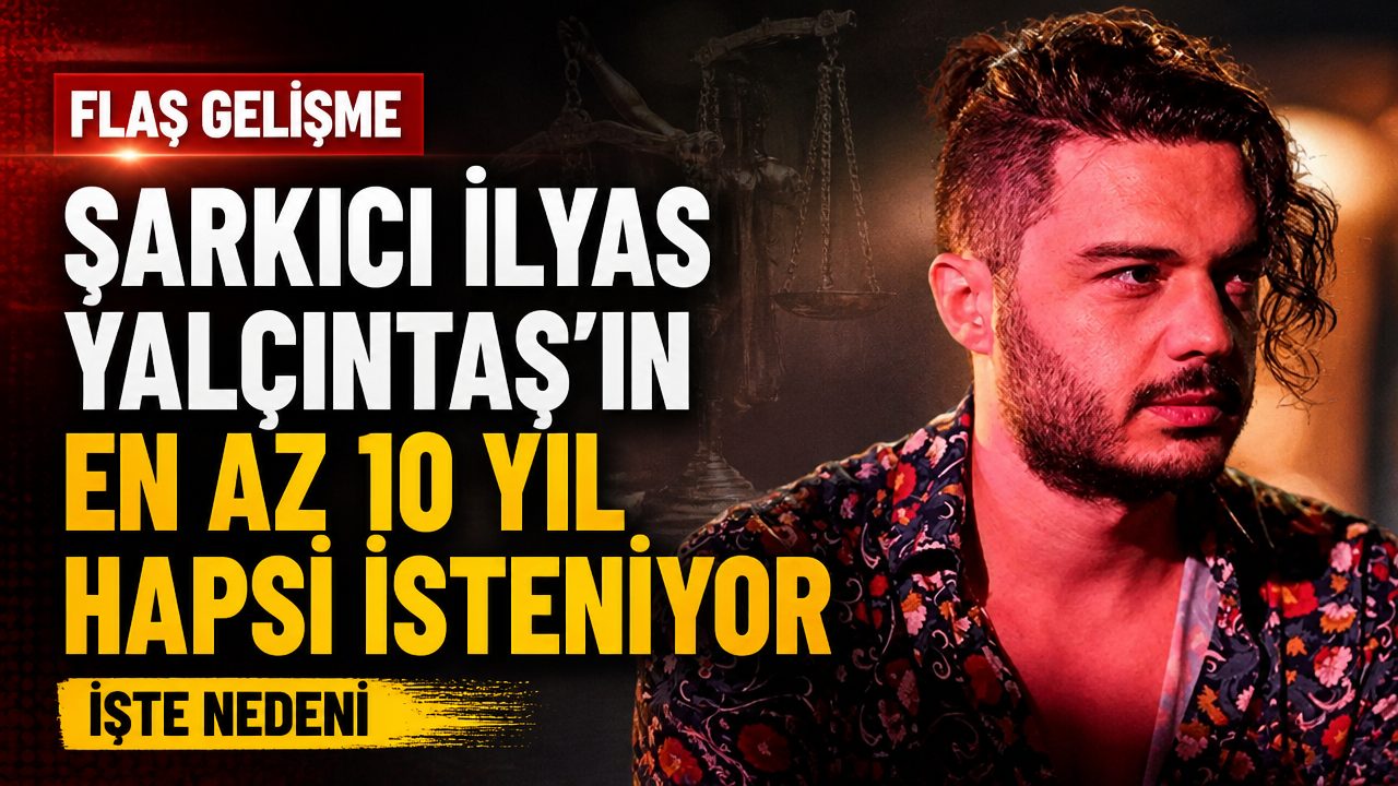 Şarkıcı İlyas Yalçıntaş hakkında uyuşturucu iddianamesi: En az 10 yıl hapis isteniyor
